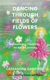 Dancing Through Fields of Flowers (Transformational Super Kids) (eBook, ePUB) Dancing Through Fields of Flowers (Transformational Super Kids) (eBook, ePUB)