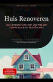 Huis Renoveren: De Complete Gids voor Doe Het Zelf Interieurbouw en Huis Bouwen (Huisbouw (NL), #2) (eBook, ePUB) Huis Renoveren: De Complete Gids voor Doe Het Zelf Interieurbouw en Huis Bouwen (Huisbouw (NL), #2) (eBook, ePUB)