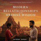 Modern Relationships and Ancient Wisdom (eBook, ePUB)