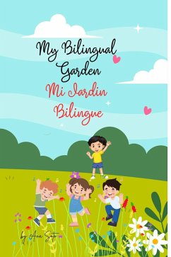 Cover My Bilingual Garden- Mi Jardin Bilingue (eBook, ePUB)