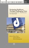 Navigating Healthcare Through Challenging Times Navigating Healthcare Through Challenging Times