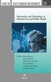 Informatics and Technology in Clinical Care and Public Health Informatics and Technology in Clinical Care and Public Health