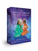 The Moon is a Mother Pregnancy Oracle Deck The Moon is a Mother Pregnancy Oracle Deck