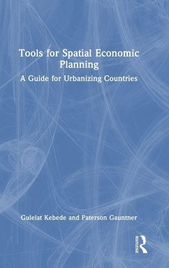 Tools for Spatial Economic Planning - Kebede, Gulelat; Gauntner, Paterson