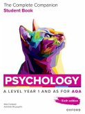 A Level Psychology: The Complete Companions for AQA Psychology A Level: Year 1 and AS Student Book, 6th Edition A Level Psychology: The Complete Companions for AQA Psychology A Level: Year 1 and AS Student Book, 6th Edition