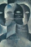 The Mystic of Friendship The Mystic of Friendship