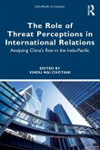 The Role of Threat Perceptions in International Relations