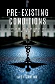 Pre-Existing Conditions Pre-Existing Conditions