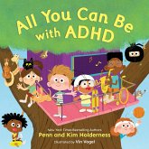All You Can Be with ADHD All You Can Be with ADHD