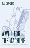 A Will for the Machine A Will for the Machine