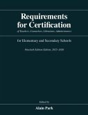Requirements for Certification of Teachers, Counselors, Librarians, Administrators for Elementary and Secondary Schools, Ninetieth Edition, 2025-2026 Requirements for Certification of Teachers, Counselors, Librarians, Administrators for Elementary and Secondary Schools, Ninetieth Edition, 2025-2026