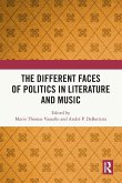 The Different Faces of Politics in Literature and Music The Different Faces of Politics in Literature and Music
