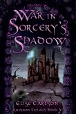 War In Sorcery's Shadow War In Sorcery's Shadow