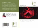Ma Patrie est à refaire Ma Patrie est à refaire