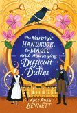 The Nanny's Handbook to Magic and Managing Difficult Dukes The Nanny's Handbook to Magic and Managing Difficult Dukes