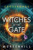 Witches at the Gate Witches at the Gate