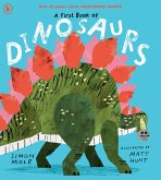 A First Book of Dinosaurs A First Book of Dinosaurs