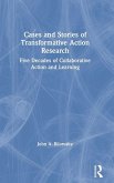 Cases and Stories of Transformative Action Research