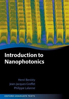 Introduction to Nanophotonics - Benisty, Henri; Greffet, Jean-Jacques; Lalanne, Philippe