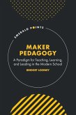 Maker Pedagogy Maker Pedagogy