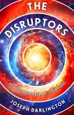 The Disruptors The Disruptors