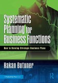 Systematic Planning for Business Functions Systematic Planning for Business Functions