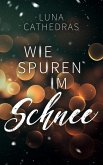 Wie Spuren im Schnee