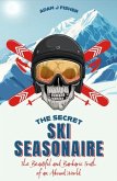 The Secret Ski Seasonaire The Secret Ski Seasonaire