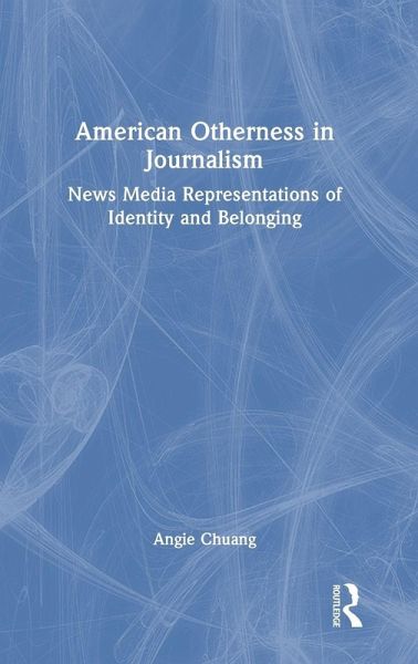 American Otherness in Journalism American Otherness in Journalism