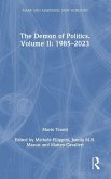 The Demon of Politics. Volume II: 1980-2023