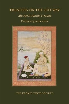 Treatises on the Sufi Way - al-Sulami, Abu Abd al-Rahman
