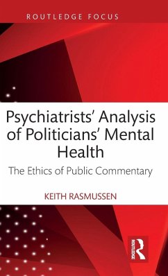 Psychiatrists' Analysis of Politicians' Mental Health - Rasmussen, Keith