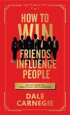 How to Win Friends and Influence People