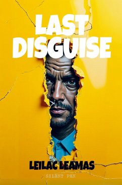 Last Disguise - Leilac Leamas