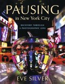 Pausing in New York City Pausing in New York City