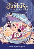 Fustuk: A Graphic Novel Fustuk: A Graphic Novel