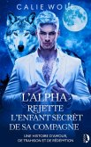 L'Alpha rejette l'enfant secret de sa compagne (eBook, ePUB)