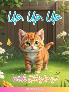 Up, Up, Up with Whiskers! (eBook, ePUB) - Hou, Shu Chen