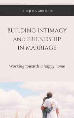 Cover Building Intimacy And Friendship In Marriage (eBook, ePUB)