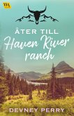 Åter till Haven River Ranch (eBook, ePUB) Åter till Haven River Ranch (eBook, ePUB)