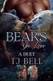 Bears in Love: A Duet (Bears in Love Duet, #1) (eBook, ePUB) Bears in Love: A Duet (Bears in Love Duet, #1) (eBook, ePUB)