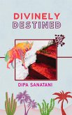 Divinely Destined (eBook, ePUB) Divinely Destined (eBook, ePUB)