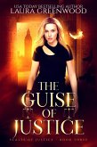 The Guise Of Justice (Scales Of Justice, #3) (eBook, ePUB) The Guise Of Justice (Scales Of Justice, #3) (eBook, ePUB)