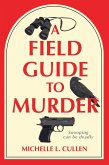 A Field Guide to Murder (eBook, ePUB)