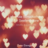 Liebende Botschaften für Seelenpaare (MP3-Download) Liebende Botschaften für Seelenpaare (MP3-Download)