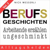 Berufsgeschichten Vol. 2 - Alltagshelden (MP3-Download) Berufsgeschichten Vol. 2 - Alltagshelden (MP3-Download)
