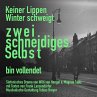Keiner Lippen Winter schweigt -... - Bild 1