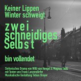 Keiner Lippen Winter schweigt - Zweischneidiges Selbst (MP3-Download) Keiner Lippen Winter schweigt - Zweischneidiges Selbst (MP3-Download)