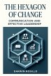 The Hexagon of Change: Discover the... - Bild 1