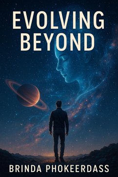 Evolving Beyond (eBook, ePUB) - Phokeerdass, Brinda